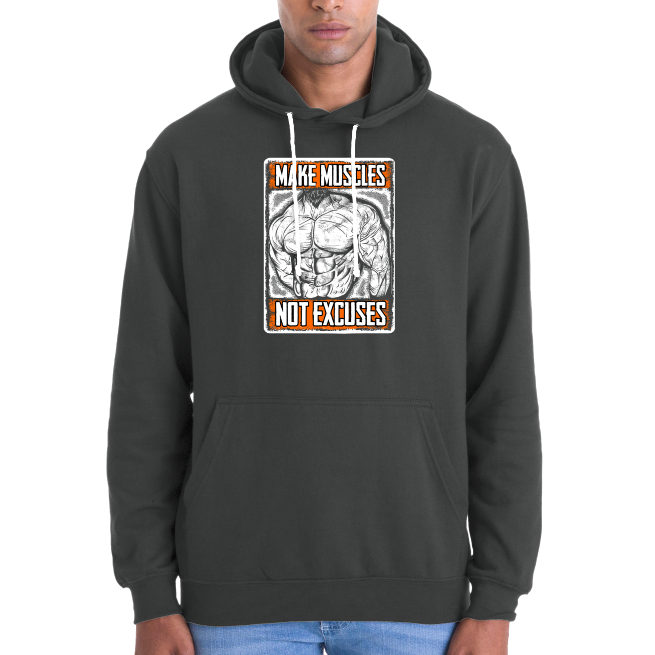 SWEATSHIRT MAKE MUSCLES NOT EXCUSES UNISEXE