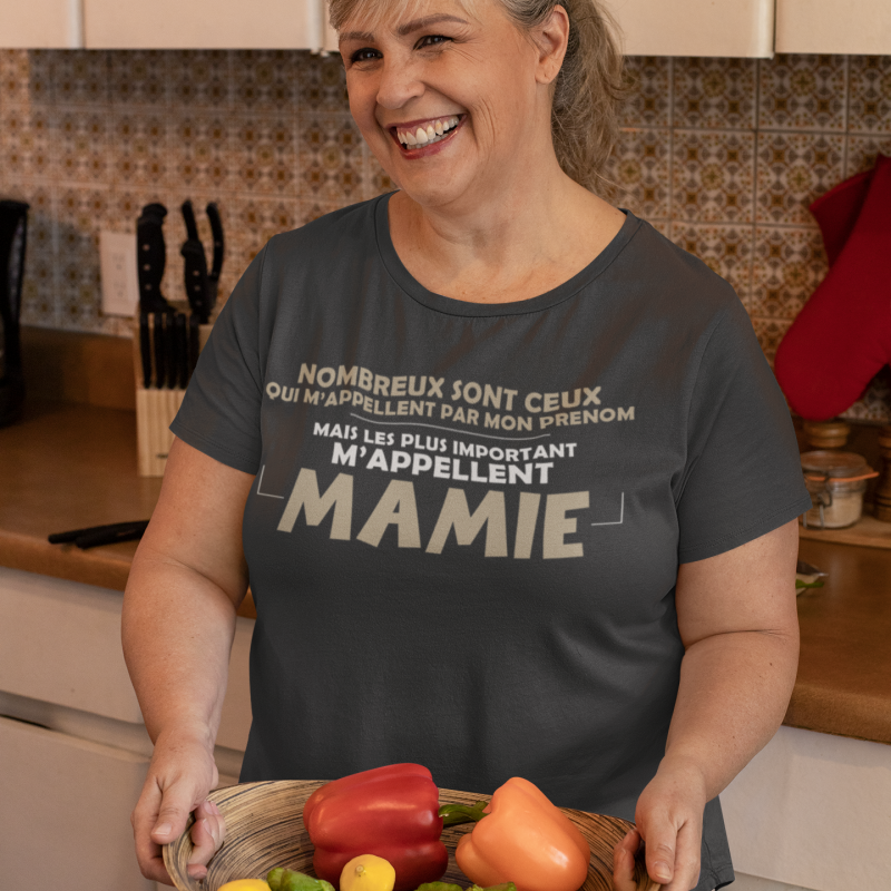 T-SHIRT LES PLUS IMPORTANTS M'APPELLENT MAMIE...