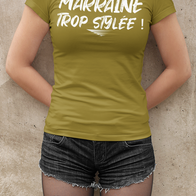 T-SHIRT MARRAINE TROP STYLÉE
