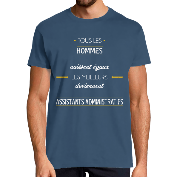 T-SHIRT MÉTIER LES MEILLEURS DEVIENNENT ASSISTANTS ADMINISTRATIFS