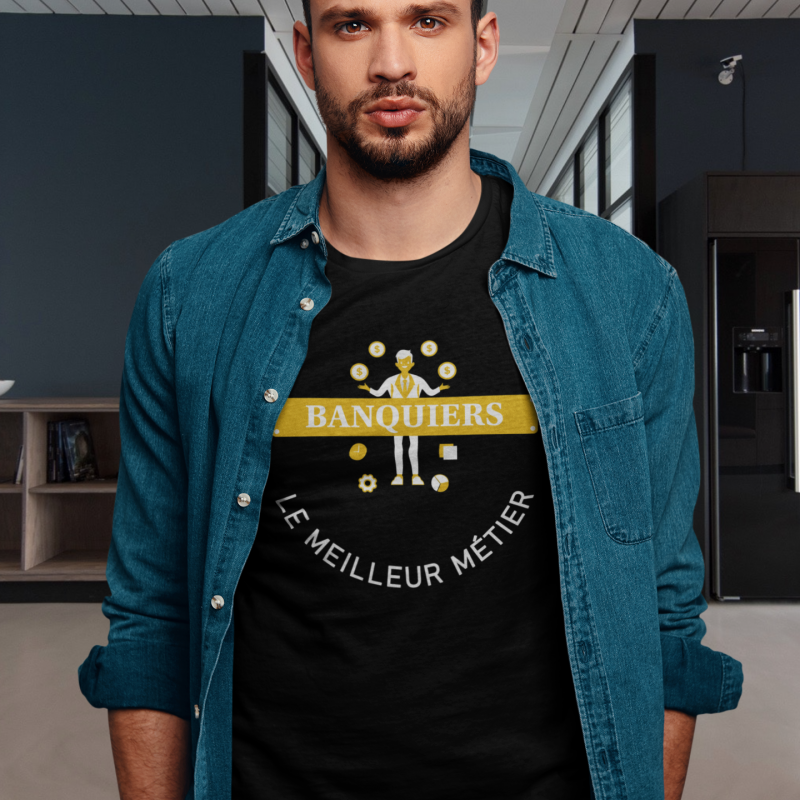 T-SHIRT BANQUIERS LE MEILLEUR MÉTIER POUR HOMME
