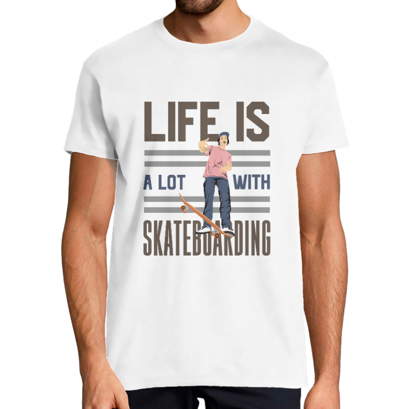 T-SHIRT LIFE IS A LOT WITH SKATEBOARDING HOMME