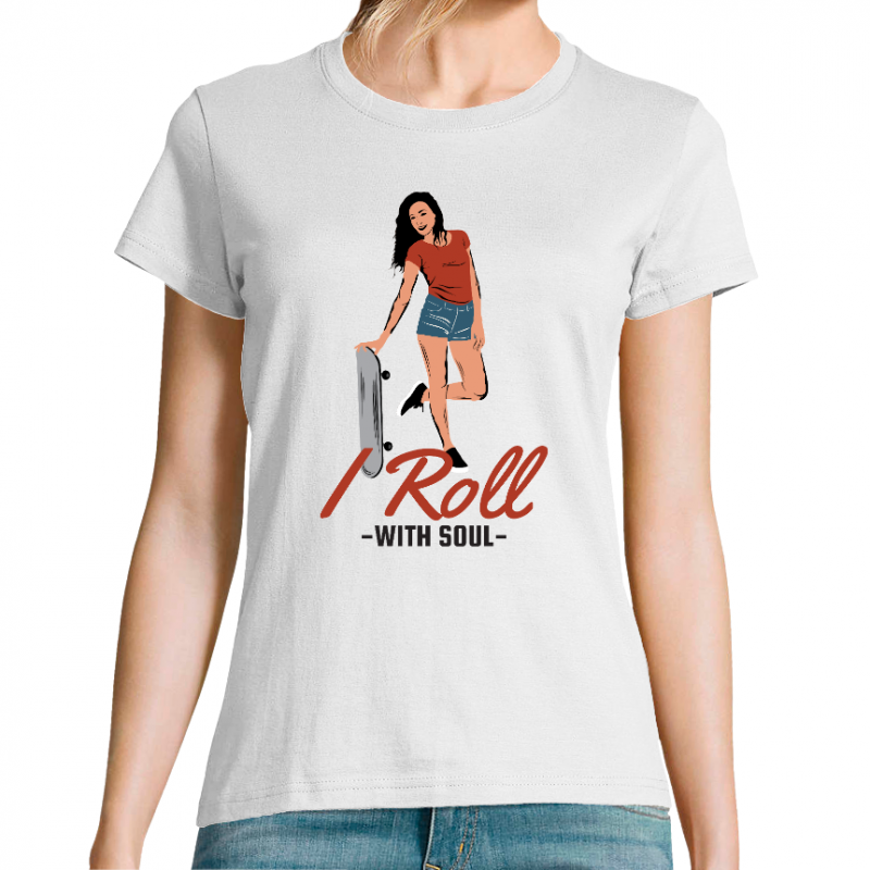 T-SHIRT I ROLL WITH SOUL FEMME