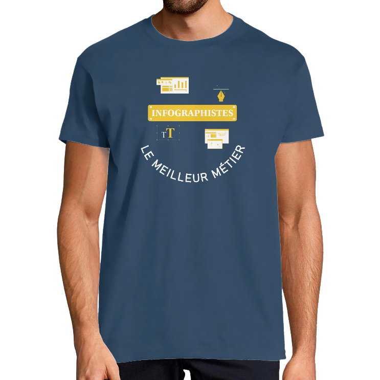 T-SHIRT INFOGRAPHISTES LE MEILLEUR MÉTIER POUR HOMME