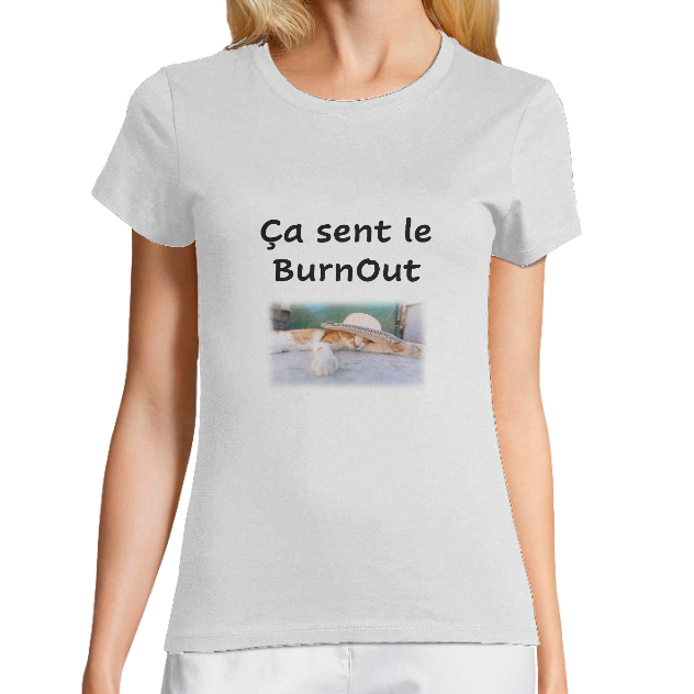 T-shirt Bio Femme – Ça sent le BurnOut