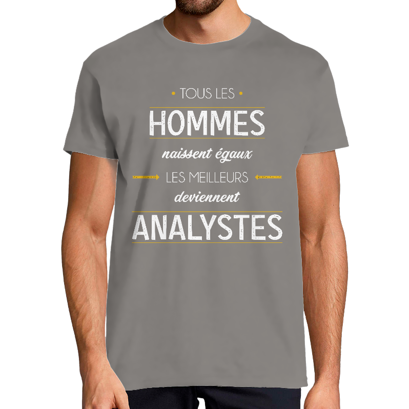 T-SHIRT MÉTIER LES MEILLEURS DEVIENNENT ANALYSTES