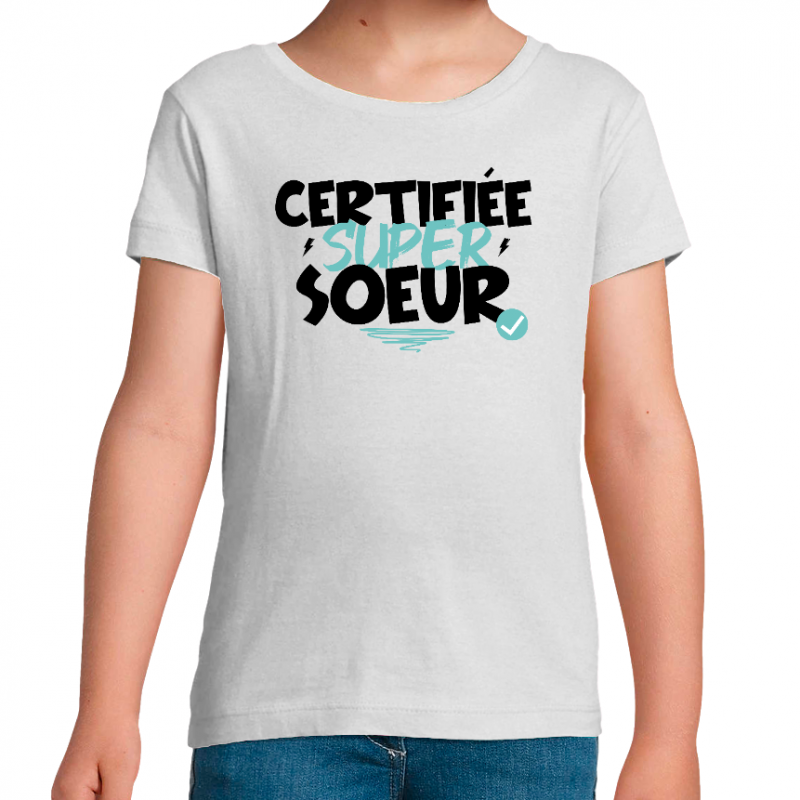 T-shirt certifiée super sœur