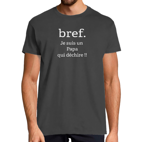 T-SHIRT BREF. PAPA DÉCHIRE