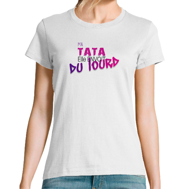T-SHIRT TATA ENVOIT DU LOURD