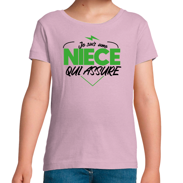 T-SHIRT JE SUIS UNE NIÈCE QUI ASSURE