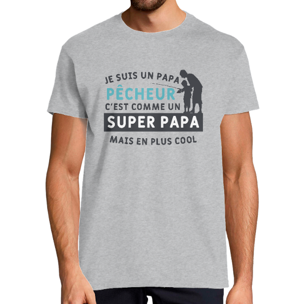 T-shirt "je suis un papa pêcheur..."
