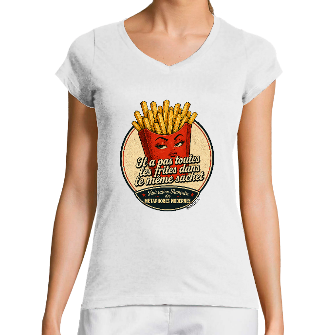 T-SHIRT FEMME COL V KLASSS "il a pas toutes les frites dans le même sachet" - Humour, design VINTAGE
