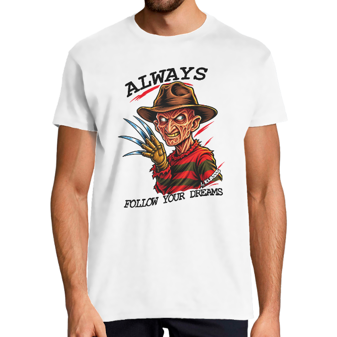 T-SHIRT HOMME KLASSS HUMOUR "ALWAYS FOLLOW YOUR DREAMS" - Design Original