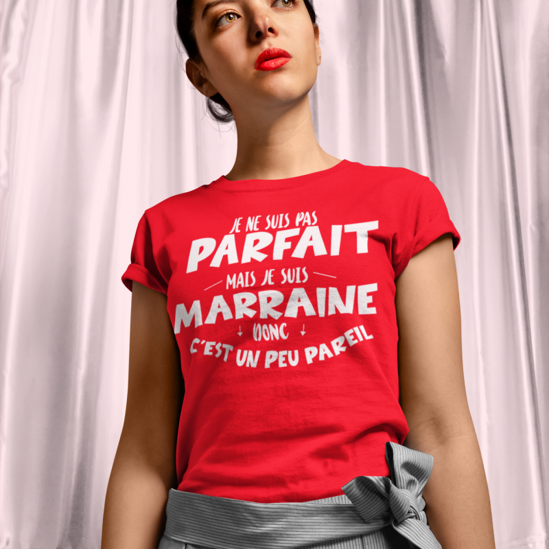 T-shirt je ne suis pas parfaite mais je suis marraine...