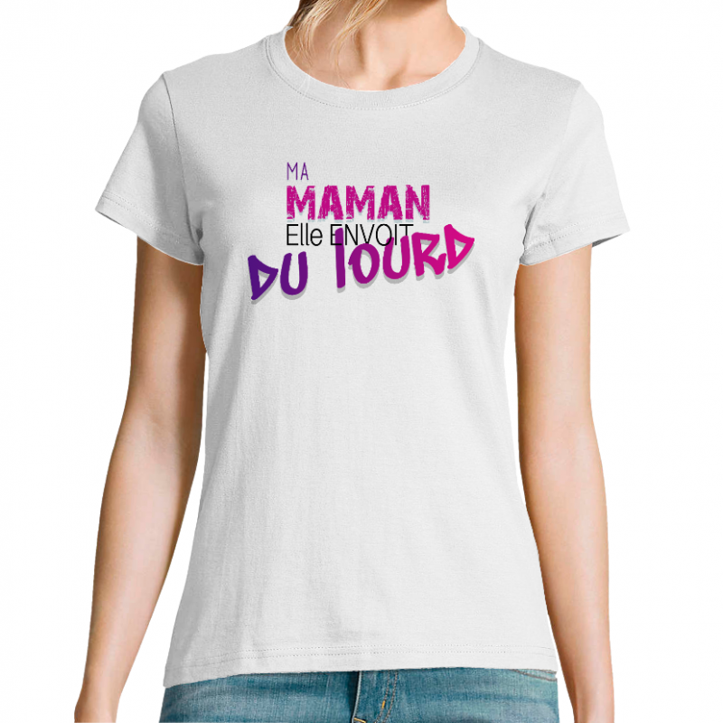 Face MAMAN ENVOIT DU LOURD