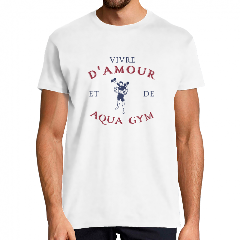 T-shirt Vivre d'amour et d'aqua gym pour Homme