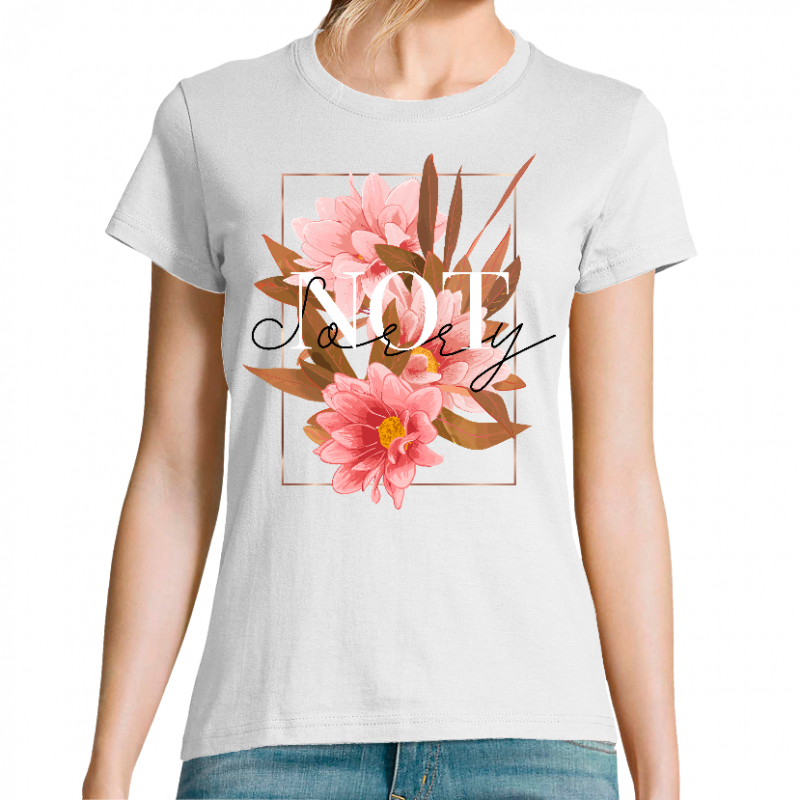 NOT SORRY - T-SHIRT FEMME