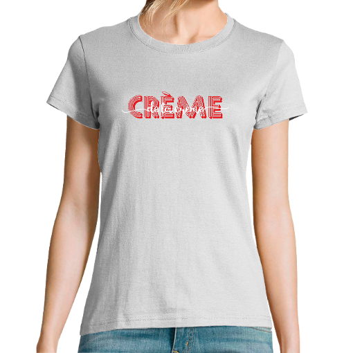 T-SHIRT FEMME - CREME DE LA CREME