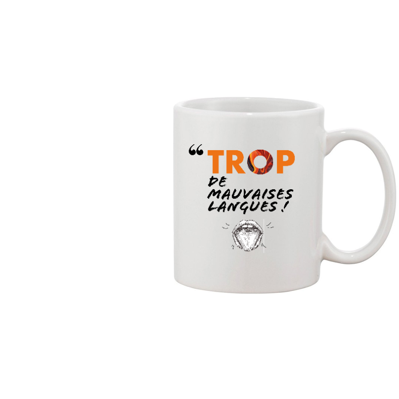 Face MUG TROP DE MAUVAISES LANGUES