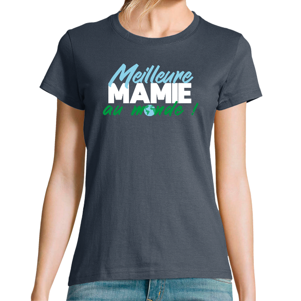 T-SHIRT MEILLEURE MAMIE AU MONDE