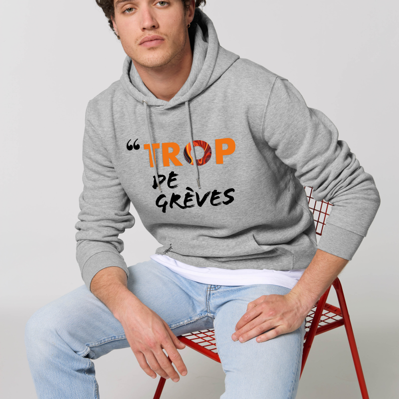 SWEAT-SHIRT TROP de grèves