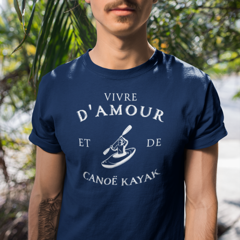T-SHIRT VIVRE D'AMOUR ET DE CANOË KAYAK POUR HOMME