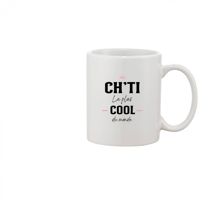 Face MUG - CH'TI LA PLUS COOL DU MONDE