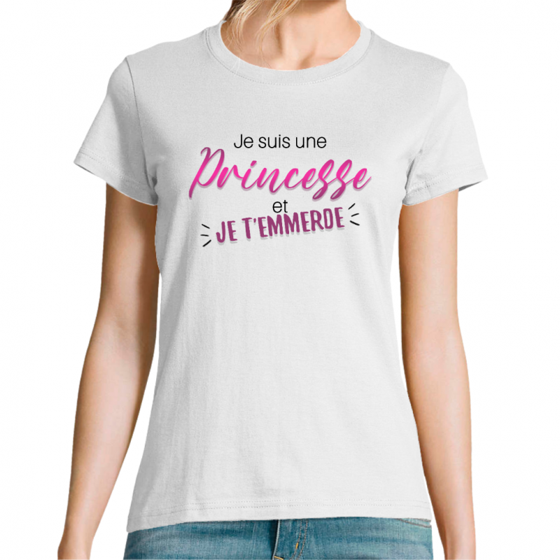 T-SHIRT FEMME - JE SUIS UNE PRINCESSE ET...