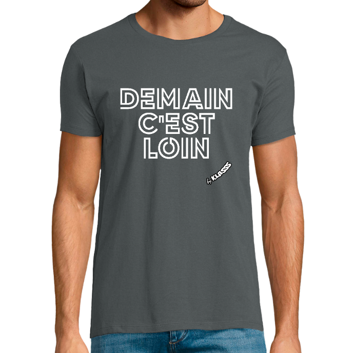 T-shirt FIT HOMME KLASSS "DEMAIN C'EST LOIN", Style musique rap hip-hop
