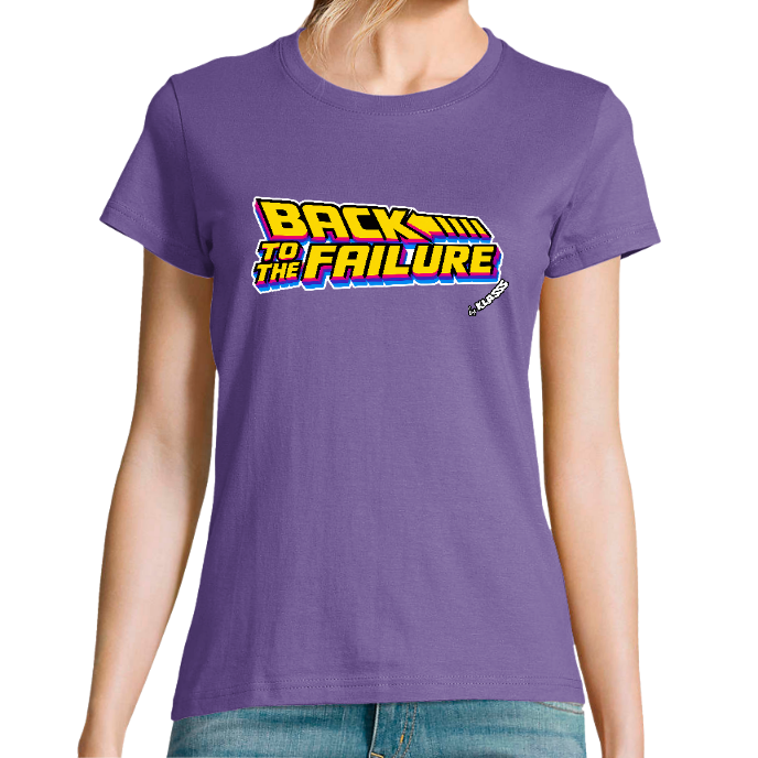 T-SHIRT FEMME COL Rond KLASSS "BACK TO THE FAILURE" - Coupe Universelle, design VINTAGE Chic
