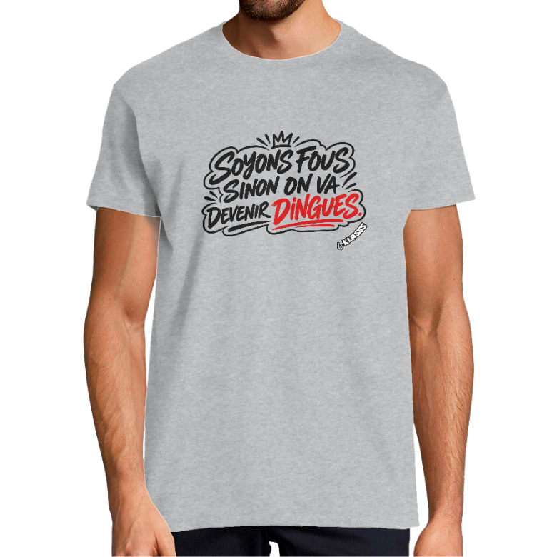 T-SHIRT HOMME KLASSS HUMOUR "SOYONS FOUS", col rond 190 gr