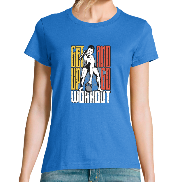 T-SHIRT GET UP AND GO WORKOUT FEMME– T-shirt fitness motivation sport