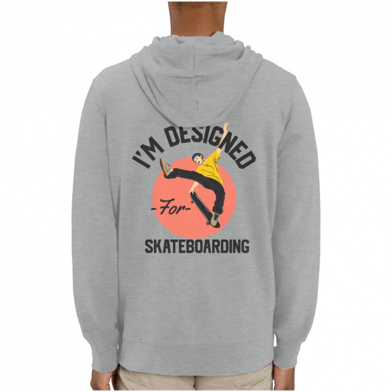 SWEATSHIRT I'M DESIGNED FOR SKATEBOARDING UNISEXE