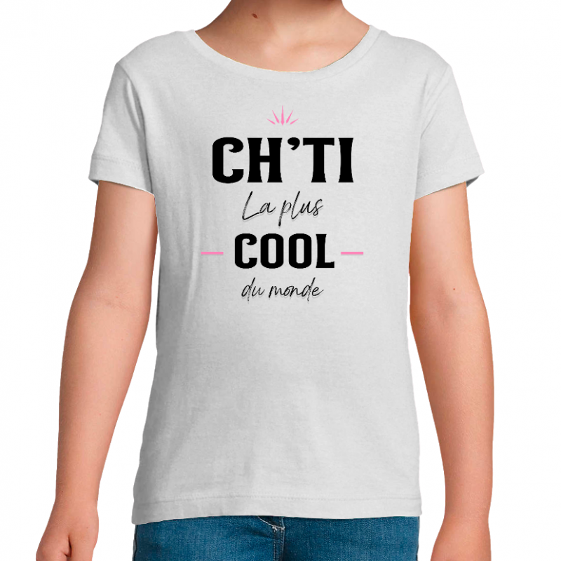 Face CH'TI LA PLUS COOL DU MONDE - T-SHIRT FILLE