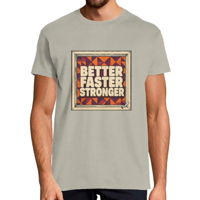 T-SHIRT HOMME "BETTER FASTER STRONGER" KLASSS col rond