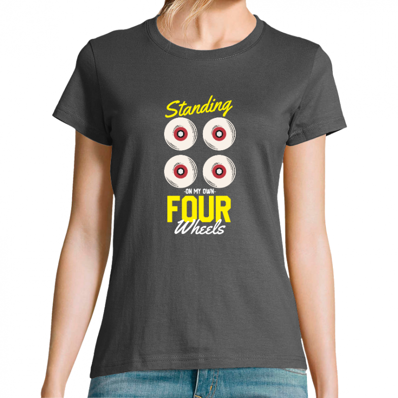 T-SHIRT STANDING ON MY OWN FOUR WHEELS FEMME
