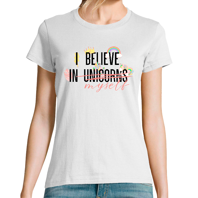 I BELIEVE IN UNICORNS - T-SHIRT FEMME