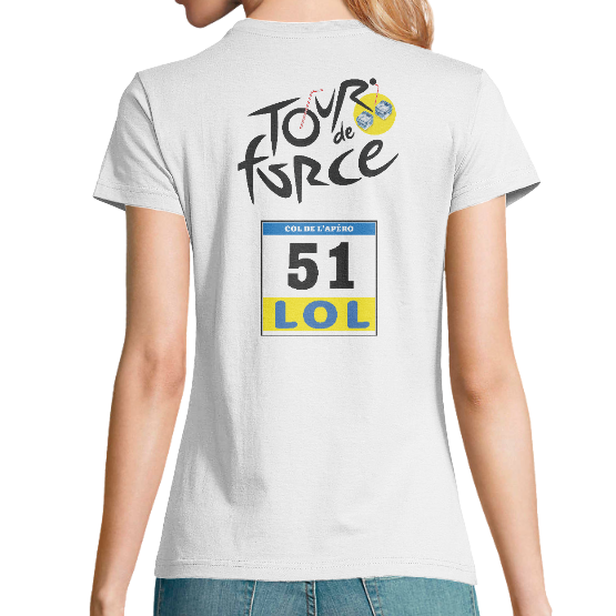 T-shirt Bio Femme Tour de Force – Col de l'Apéro 51 LOL | Impression dos