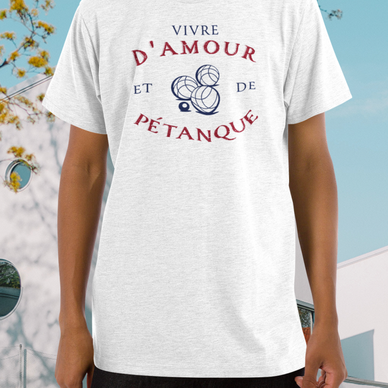 T-SHIRT VIVRE D'AMOUR ET DE PÉTANQUE POUR HOMME