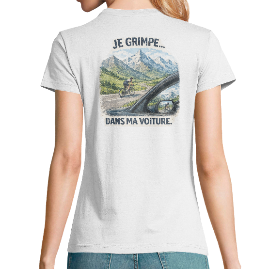 T-shirt Bio Femme "Je grimpe… dans ma voiture" – Humour Cyclisme