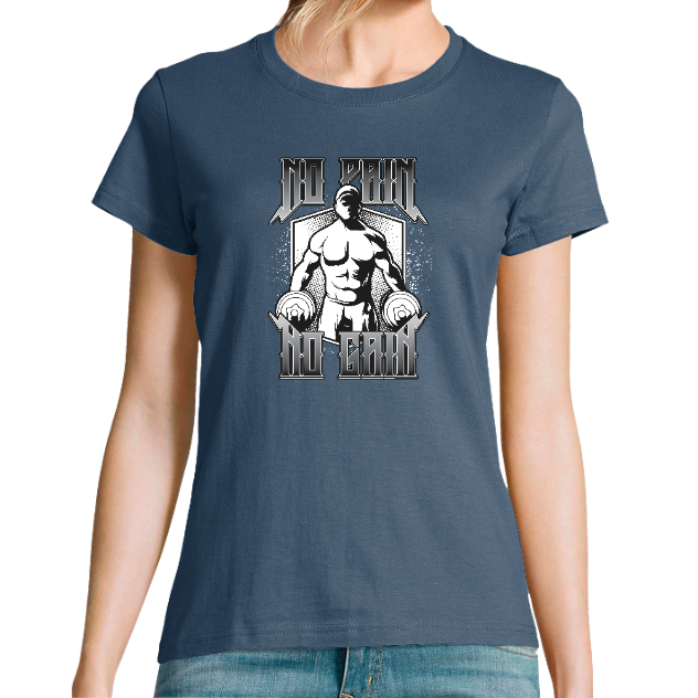 T-SHIRT NO PAIN NO GAIN FEMME– T-shirt fitness motivation musculation