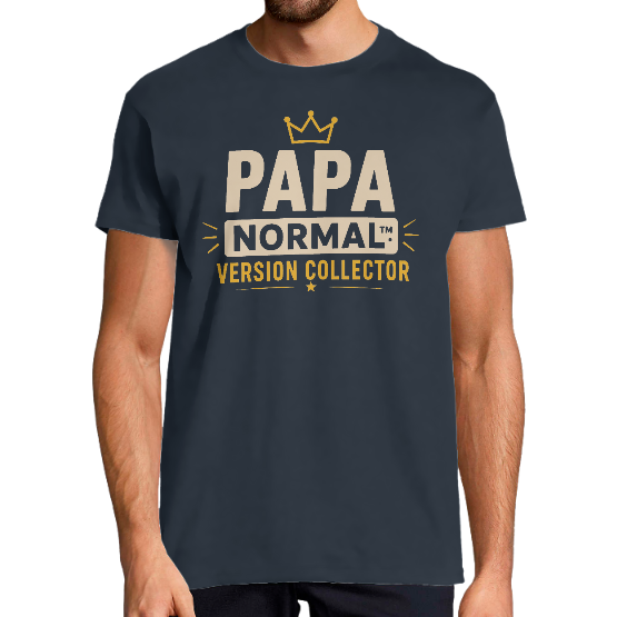 T-shirt Papa Normal Version Collector – Cadeau Original Fête des Pères