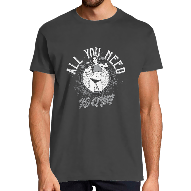 T-SHIRT ALL YOU NEED IS GYM HOMME– Tee-shirt fitness motivation