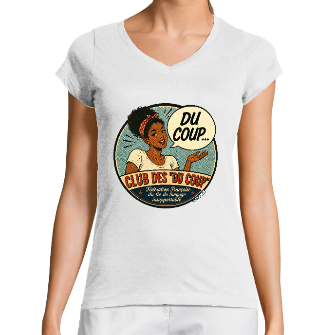 T-SHIRT FEMME COL V KLASSS "DU COUP FFTLI" - Coupe très ajustée, design VINTAGE
