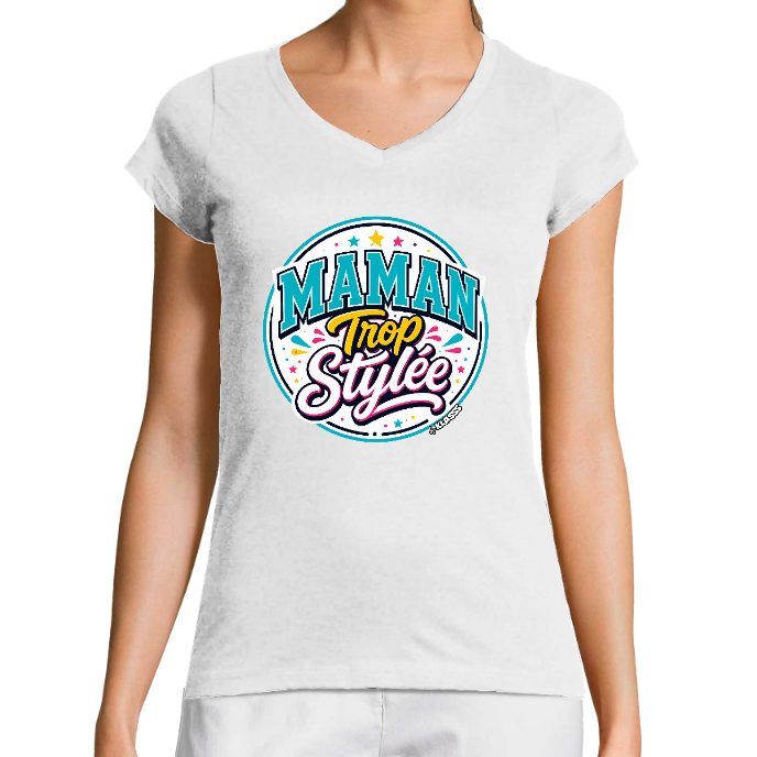 T-SHIRT FEMME COL V KLASSS "MAMAN Trop Stylée" - Coupe très ajustée, design VINTAGE Girl