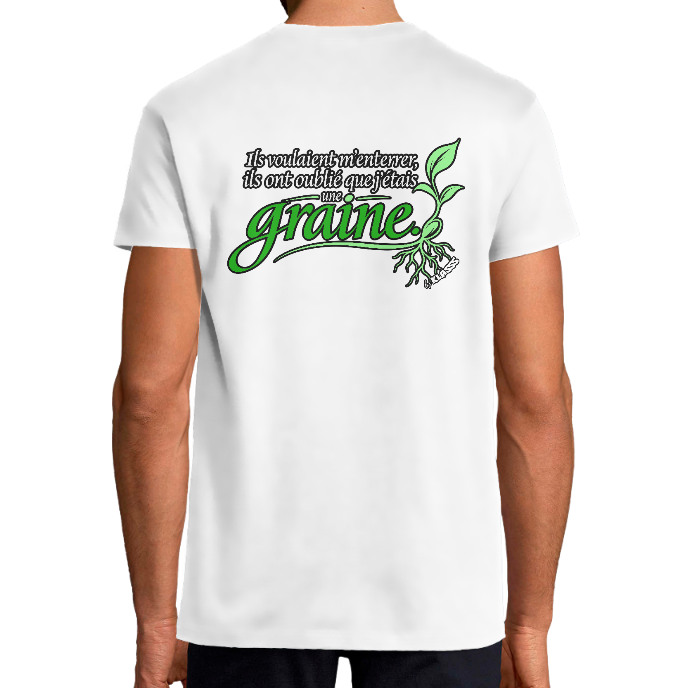 T-shirt Homme KLASSS HUMOUR "Ils voulaient m'enterrer, ils ont oublié que j'étais une graine" col rond 