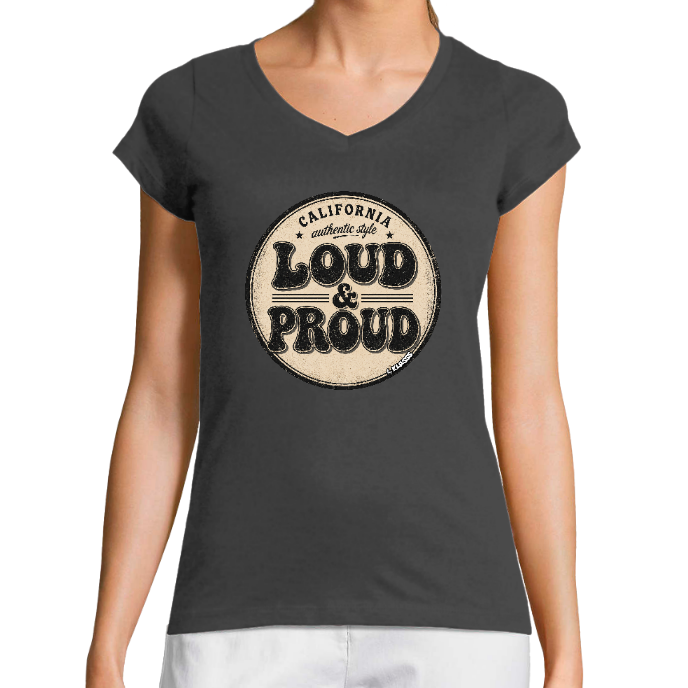 T-SHIRT FEMME COL V KLASSS "LOUD & PROUD" - Coupe très ajustée
