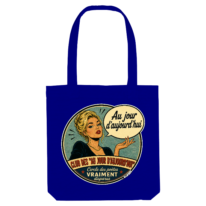 TOTE BAG KLASSS VINTAGE "AU JOUR D'AUJOURD'HUI" Sac femme humour